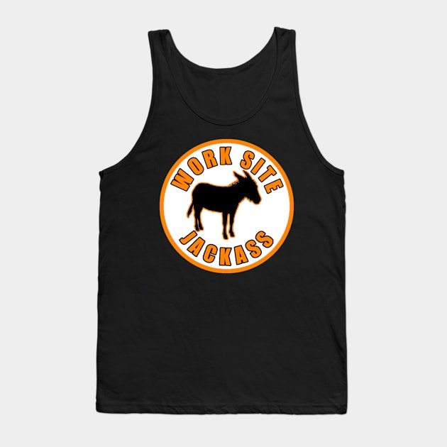 Work Site Jackass Tank Top by  The best hard hat stickers 